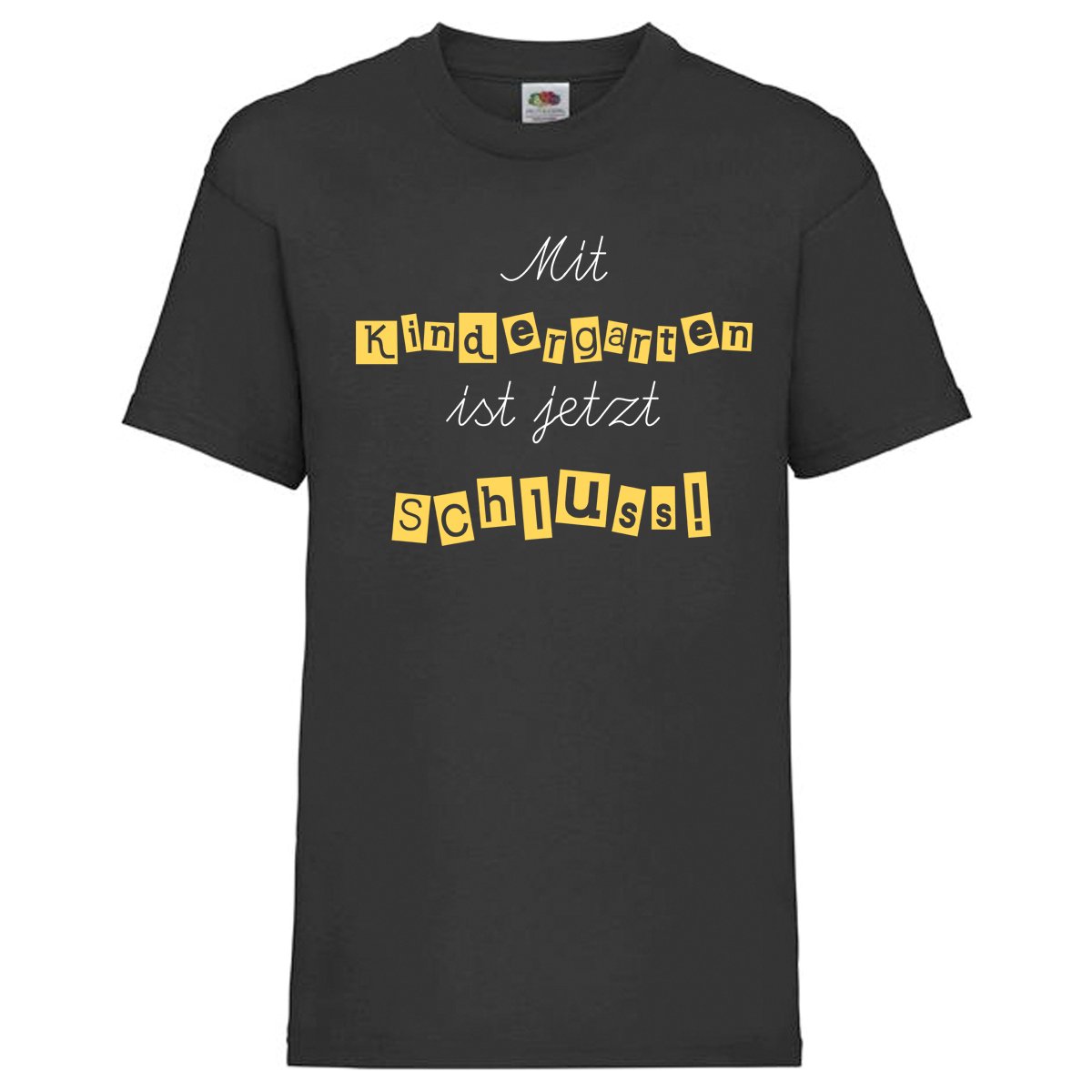 Kinder - Shirt Motiv \Mit Kindergarten ist jetzt Schluss!\